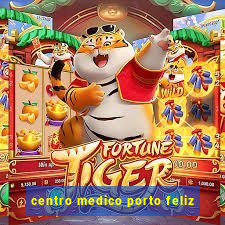 centro medico porto feliz